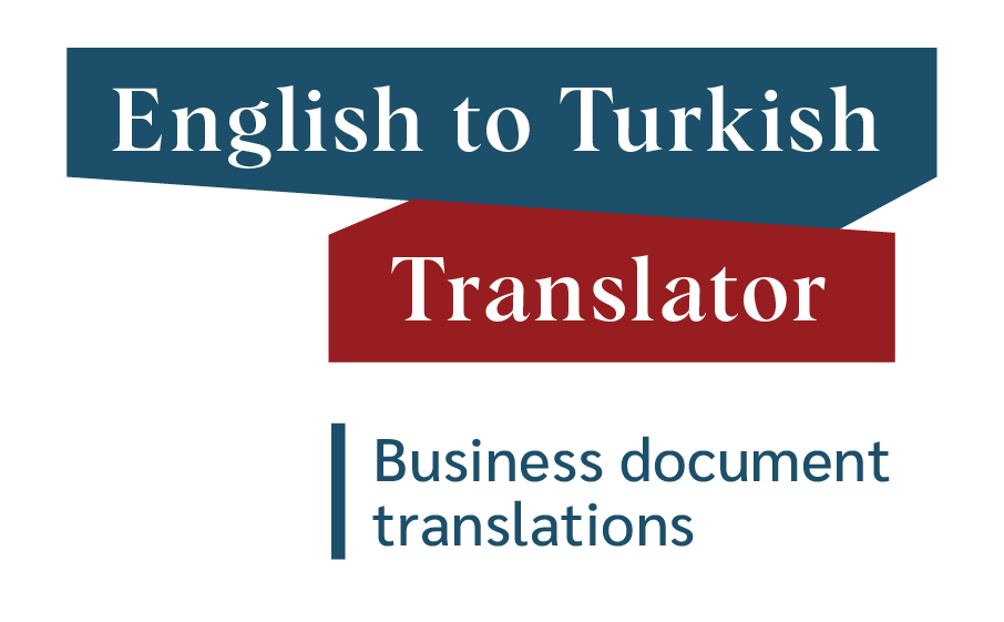 Business document translations from Turkish to English and from English to Turkish